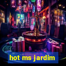 hot ms jardim